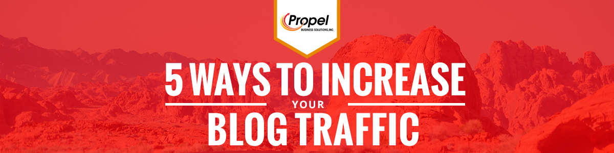 5 Ways to Increase Your Blog Traffic