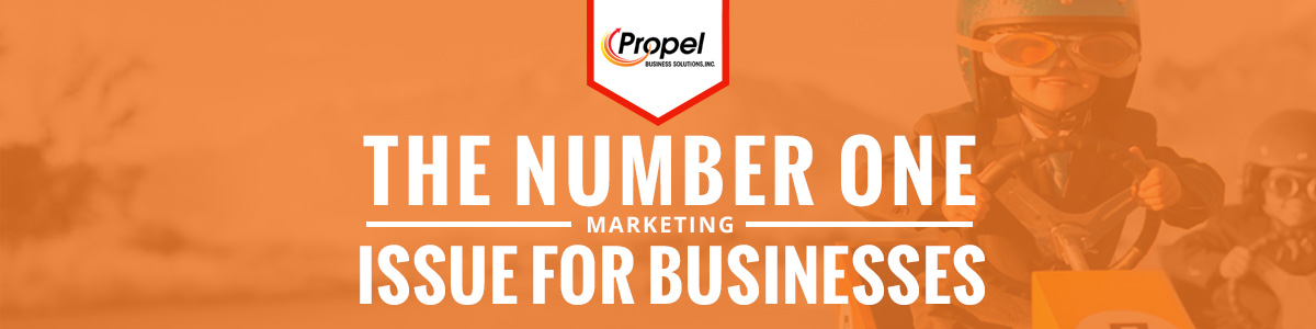 The Number One Marketing Issue for Businesses