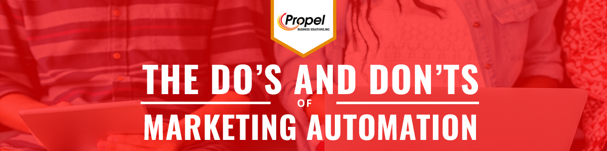 The Do’s and Don’ts of Marketing Automation