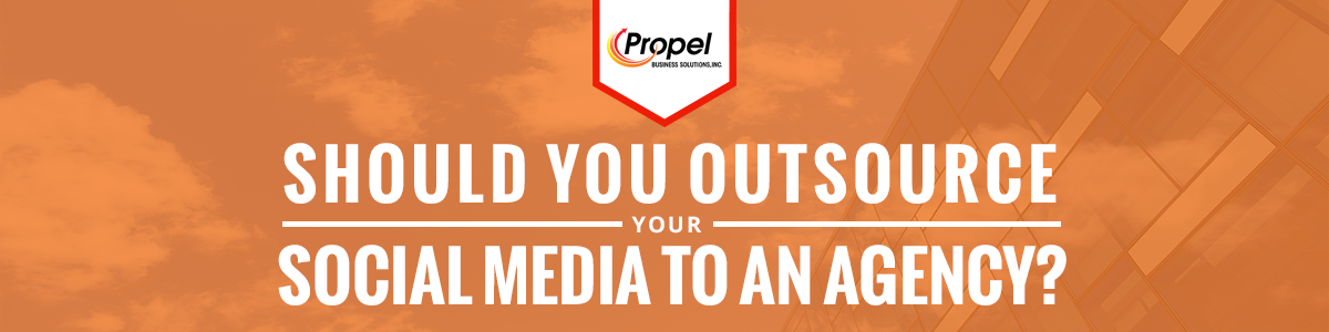 Should You Outsource Your Social Media To An Agency?